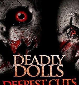 Bunker of Blood: Chapter 2 - Deadly Dolls: Deepest Cuts (2018) starring Karen Black on DVD